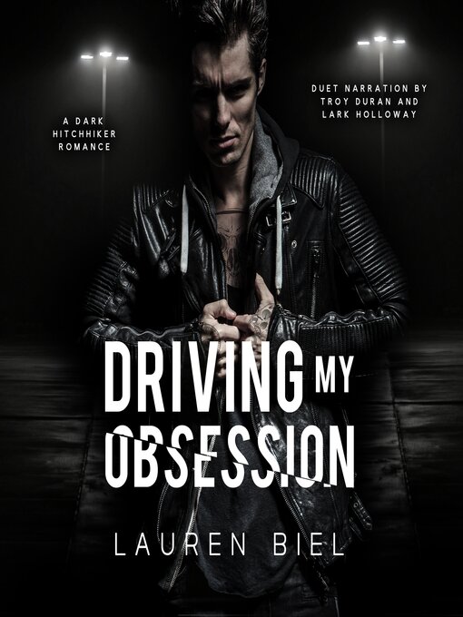 Title details for Driving my Obsession by Lauren Biel - Available